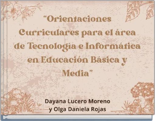 “Orientaciones Curriculares para el área de Tecnología e Informática en Educación Básica y Media