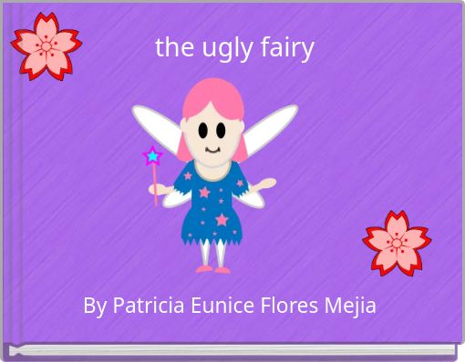 the ugly fairy