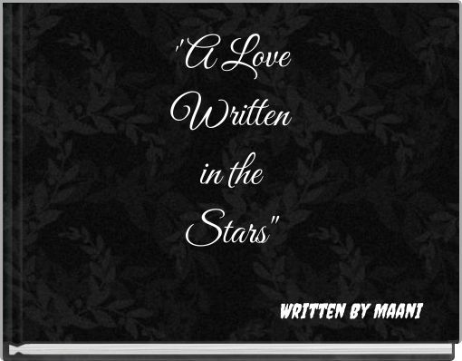 ''A Love Written in the Stars''