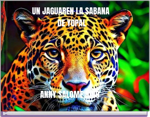 UN JAGUAREN LA SABANA DE YOPAL ANNY SALOME NIÑO