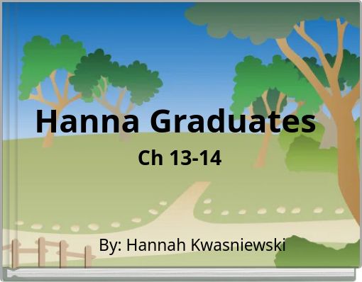 Hanna Graduates Ch 13-14