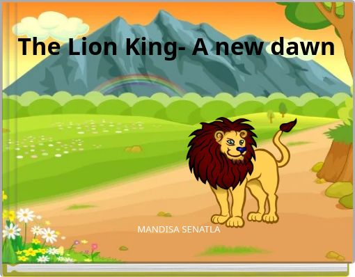 The Lion King- A new dawn