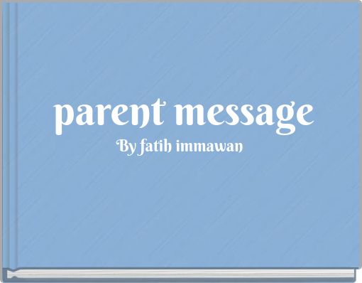 parent message