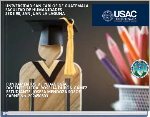 UNIVERSIDAD SAN CARLOS DE GUATEMALA FACULTAD DE HUMANIDADES SEDE 90, SAN JUAN LA LAGUNA