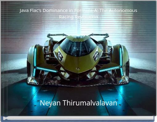 Java Flac’s Dominance in Formula-A: The Autonomous Racing Revolution