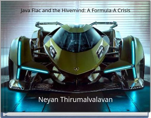 Java Flac and the Hivemind: A Formula-A Crisis
