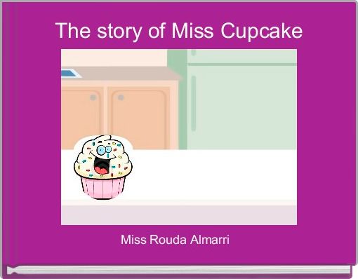 The story of Miss Cupcake