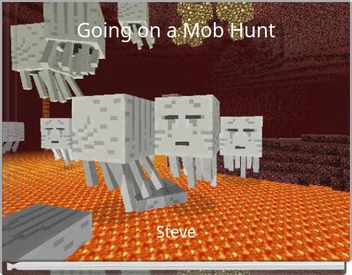 Going on a Mob Hunt