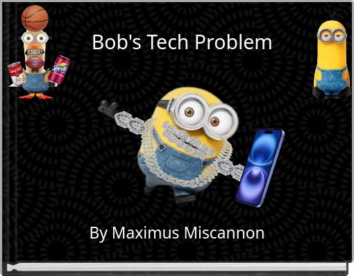 Bob's Tech Problem