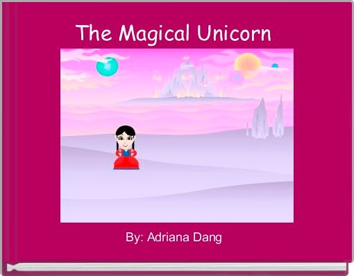 Book Cover for: The Magical Unicorn 