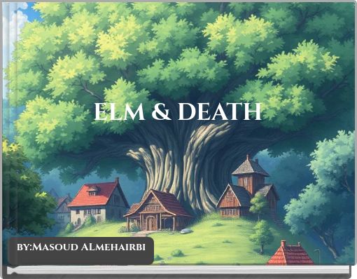 ELM & DEATH