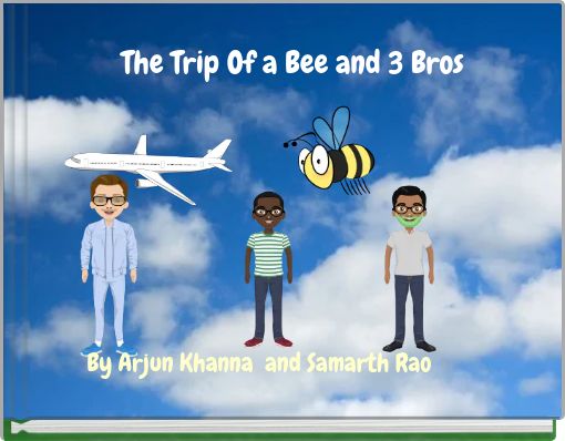 The Trip Of a Bee and 3 Bros