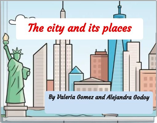 The city and its places