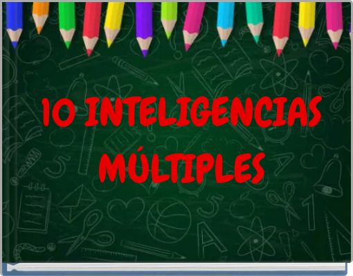 10 INTELIGENCIAS MÚLTIPLES