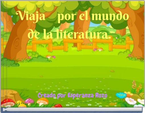Viaja por el mundo de la literatura. .