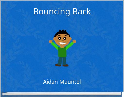 Bouncing Back