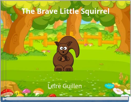The Brave Little Squirrel