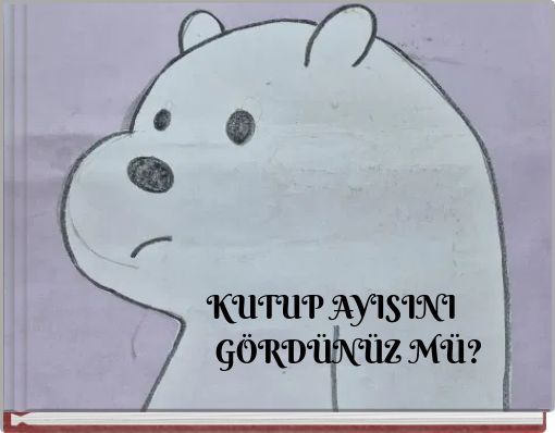 KUTUP AYISINI GÖRDÜNÜZ MÜ?