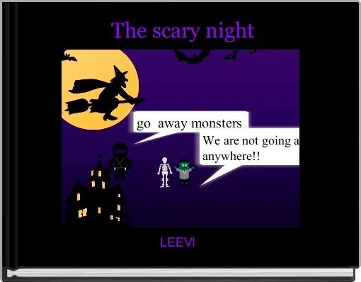  The scary night