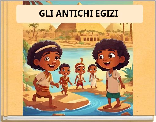 GLI ANTICHI EGIZI