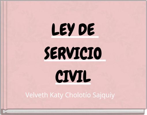 LEY DE SERVICIO CIVIL