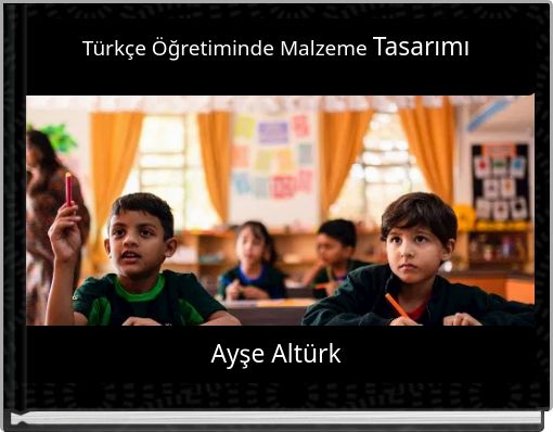 T&uuml;rk&ccedil;e &Ouml;ğretiminde Malzeme Tasarımı