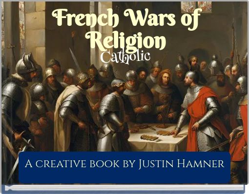 French Wars of Religion Catholic