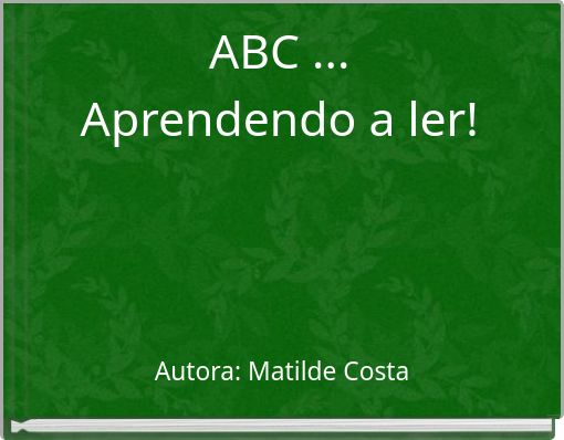 ABC ... Aprendendo a ler!