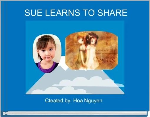  SUE LEARNS TO SHARE