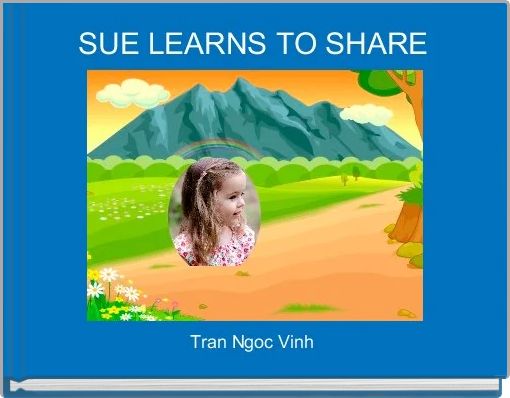 SUE LEARNS TO SHARE