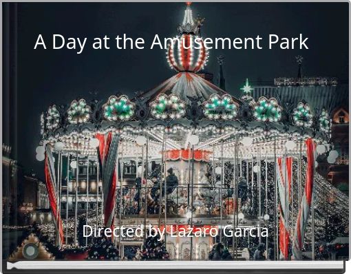 A Day at the Amusement Park