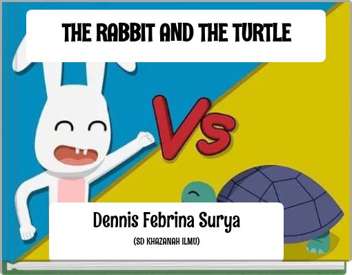 THE RABBIT AND THE TURTLE