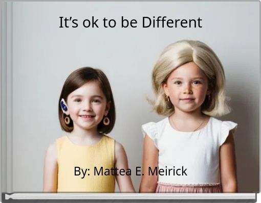 It’s ok to be Different
