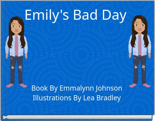 Emily's Bad Day