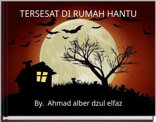 TERSESAT DI RUMAH HANTU