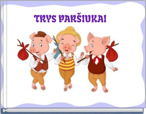 Front cover of 'TRYS PARŠIUKAI' 