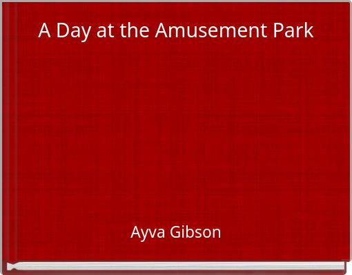 Front cover of 'A Day at the Amusement Park' 