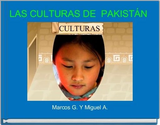LAS CULTURAS DE  PAKISTÁN 
