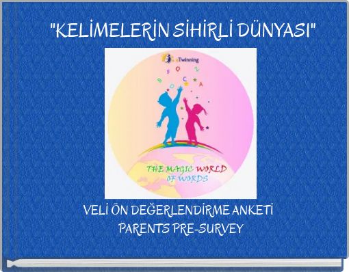 "KELİMELERİN SİHİRLİ D&Uuml;NYASI"