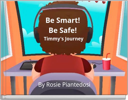 Front cover of 'Be Smart! Be Safe! Timmy's Journey' 
