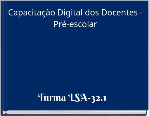 Capacitação Digital dos Docentes - Pré-escolar