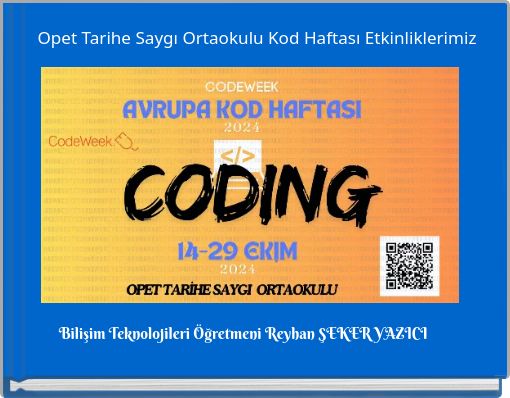 Opet Tarihe Saygı Ortaokulu Kod Haftası Etkinliklerimiz