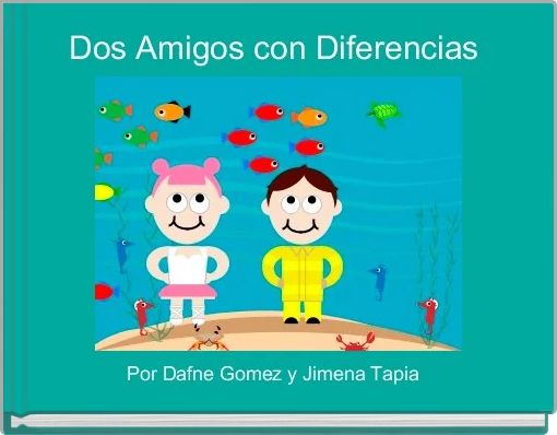 Book Cover for: Dos Amigos con Diferencias 