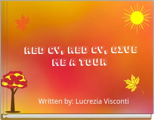 Red Cy, Red Cy, Give me a tour