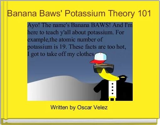 Banana Baws' Potassium Theory 101