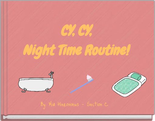 CY, CY, Night Time Routine!