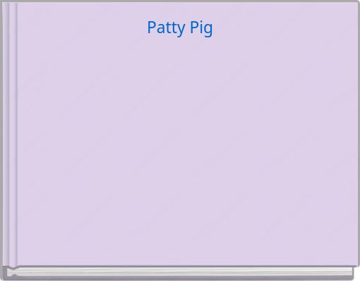 Patty Pig