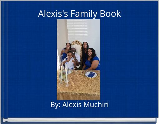 Alexis's Family Book