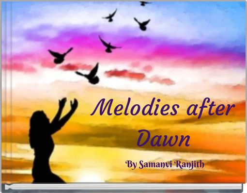 Melodies after Dawn