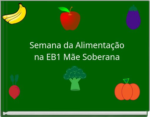 Semana da Alimentação na EB1 Mãe Soberana